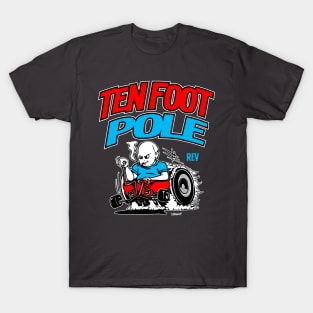 Ten Foot Pole T-Shirt